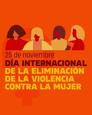DÍA INTERNACIONAL DE LA ELIMINACIÓN  DE LA VIOLENCIA CONTRA LA MUJER.