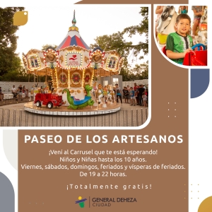 LLEGÓ EL CARRUSEL AL PASEO DE LOS ARTESANOS.