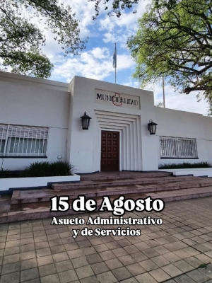 15 DE AGOSTO - ASUETO MUNICIPAL - APERTURA DE FESTEJOS PATRONALES