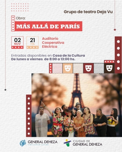 MÁS ALLÁ DE PARÍS - TEATRO EN GENERAL DEHEZA
