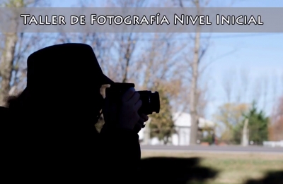 TALLER DE FOTOGRAFÍA NIVEL INICIAL