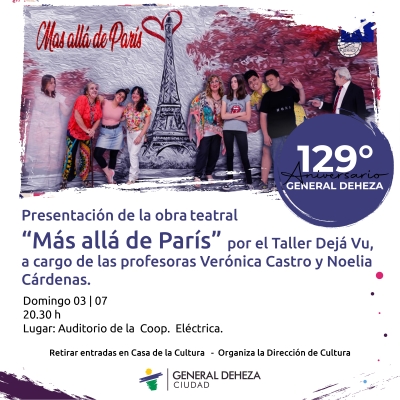 MÁS ALLÁ DE PARIS. OBRA DE TEATRO LOCAL