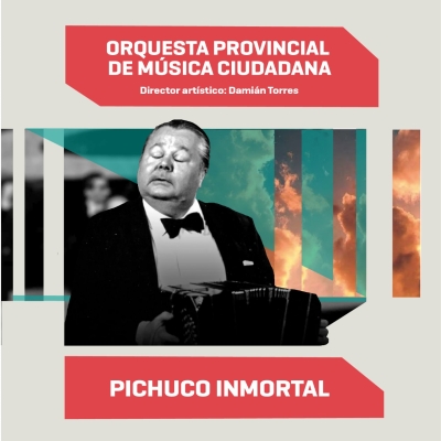 ORQUESTA PROVINCIAL DE MÚSICA CIUDADANA - PICHUCO INMORTAL