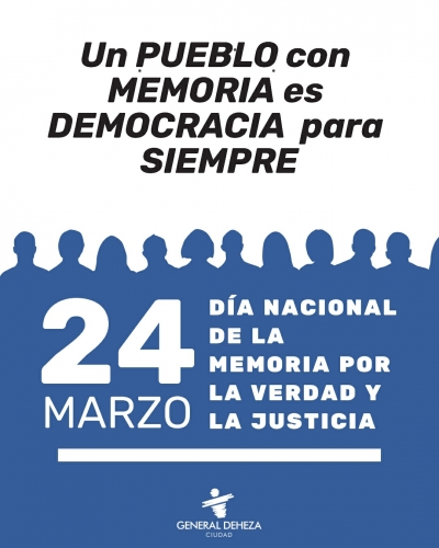 DÍA NACIONAL DE LA MEMORIA POR LA VERDAD Y LA JUSTICIA.