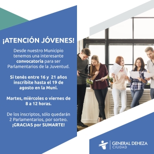 GENERAL DEHEZA TE INVITA AL PARLAMENTO DE LA JUVENTUD.