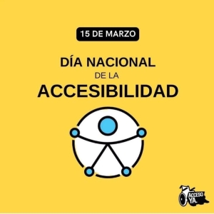 15 DE MARZO - DÍA NACIONAL DE LA ACCESIBILIDAD.
