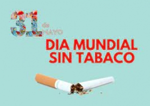 DÍA MUNDIAL SIN TABACO.