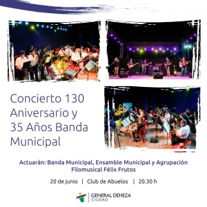 CONCIERTO 130°ANIVERSARIO DE GENERAL DEHEZA